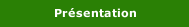 Pr&eacute;sentation